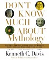 Don't Know Much About Mythology - Kenneth C. Davis, John Lee