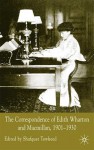 The Correspondence of Edith Wharton and Macmillan, 1901-1930 - Shafquat Towheed