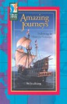 Amazing Journeys: Following in History's Footsteps - Ian Young, Helen Starkweather