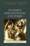 Classics and National Cultures - Susan Stephens, Phiroze Vasunia