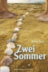 Zwei Sommer - Britta Keil