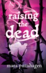 Raising the Dead (Past Midnight, #1.5) - Mara Purnhagen