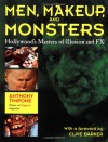 Men, Makeup, and Monsters: Hollywood's Masters of Illusion and FX - Anthony Timpone, Clive Barker