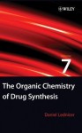 The Organic Chemistry of Drug Synthesis, vol.7 - Daniel Lednicer