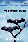 The Terrible Twins - Edgar Jepson