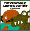 Crocodile and the Dentist, Trd - Tarō Gomi