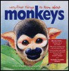 Very First Things to Know about Monkeys [With 25 Die-Cut Reusable Stickers] - Sarah Albee, John D. Dawson