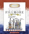 Millard Fillmore: Thirteenth President 1850-1853 - Mike Venezia