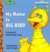 My Name is Big Bird - Constance Allen