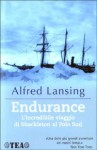 Endurance. L'incredibile viaggio di Shackleton al Polo Sud - Alfred Lansing, Marco Preti