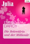 Die Sekretärin und der Millionär (German Edition) - Emma Darcy