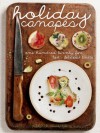 Holiday Canapés: 125 Fast and Delicious Treats! - Gregg R. Gillespie