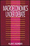 Macroeconomics under Debate - Alan S. Blinder