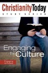 Engaging the Culture (Christianity Today Study Series) - Christianity Today International