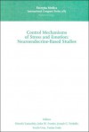 Control Mechanisms of Stress and Emotion: Neuroendocrine-Based Studies, Proceeding of the 18th - Hiroshi Yamashita