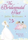 The Bridesmaid Pact - Julia Williams