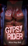 Gypsy Rider: Savage MC - Alice May Ball