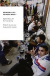 Democracy's Fourth Wave?: Digital Media and the Arab Spring (Oxford Studies in Digital Politics) - Philip N. Howard, Muzammil M. Hussain