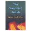 The Feng Shui Junkie - Brian Gallagher