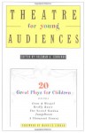 Theatre for Young Audiences: 20 Great Plays for Children - Coleman A. Jennings, Maurice Sendak