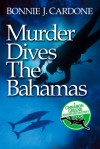 Murder Dives the Bahamas (Cinnamon Green #2) - Bonnie J. Cardone