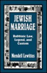 Jewish Marriage - Mendell Lewittes