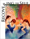 Recovering the Self: A Journal of Hope and Healing (Vol. I, No.1) - Ernest Dempsey, Victor Volkman