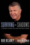 Surviving the Shadows: A Journey of Hope Into Post-Traumatic Stress - Bob Delaney, Dave Scheiber