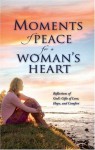 Moments of Peace for a Woman's Heart - Baker Publishing Group