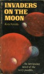 Invaders On The Moon - Kris Neville