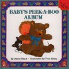 Baby's Peek-a-Boo Album - Debra Meryl, True Kelley