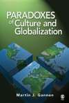 Paradoxes of Culture and Globalization - Martin J. Gannon