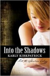 Into the Shadows - Karly Kirkpatrick