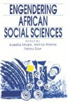 Engendering African Social Science - Ayesha Imam, Ayesha Imam