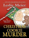 Christmas Cookie Murder (A Lucy Stone Mystery, #5) - Leslie Meier