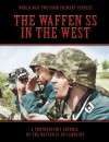 The Waffen SS in the West - Bob Carruthers