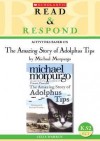 Activities Based on The Amazing Story of Adolphus Tips by Michael Mopurgo (Read & Respond) - Celia Warren