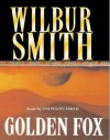 Golden Fox (Audio) - Wilbur Smith, Tim Pigott-Smith