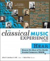 The Classical Music Experience: Discover the Music of the World's Greatest Composers - Julius H. Jacobson II, Kevin E. Kline