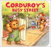 Corduroy's Busy Street (Corduroy - Don Freeman, Lisa McCue