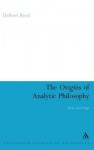 Origins of Analytic Philosophy: Kant and Frege - Delbert Reed