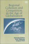 Regional Cohesion and Competition in the Age of Globilization - Hirotada Kohno, Hirotada Kohno