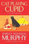 Cat Playing Cupid: A Joe Grey Mystery - Shirley Rousseau Murphy