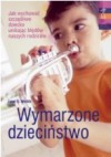 Wymarzone dzieciństwo - Janet G. Woititz