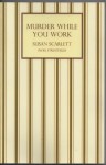 Murder While You Work - Susan Scarlett