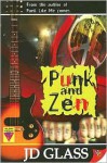 Punk And Zen - J.D. Glass