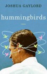 Hummingbirds - Joshua Gaylord