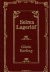 Gösta Berling - Selma Lagerlöf