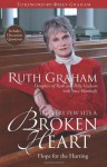 In Every Pew Sits A Broken Heart: Hope For The Hurting - Ruth Graham, Stacy Mattingly