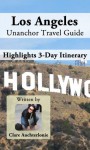 Los Angeles Unanchor Travel Guide - Los Angeles Highlights 3-Day Itinerary - Clare Auchterlonie, Unanchor .com